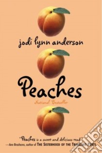 Peaches libro in lingua di Anderson Jodi Lynn
