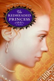 The Redheaded Princess libro in lingua di Rinaldi Ann