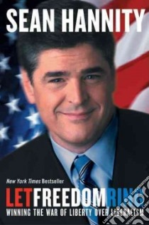 Let Freedom Ring libro in lingua di Hannity Sean