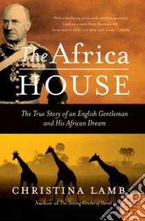 The Africa House libro in lingua di Lamb Christina