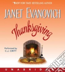 Thanksgiving (CD Audiobook) libro in lingua di Evanovich Janet, Critt C. J. (NRT)