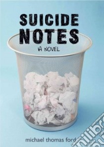 Suicide Notes libro in lingua di Ford Michael Thomas