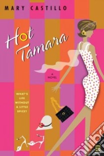Hot Tamara libro in lingua di Castillo Mary