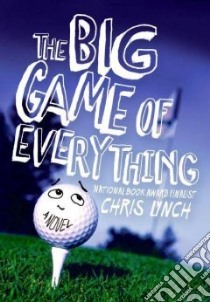 The Big Game of Everything libro in lingua di Lynch Chris