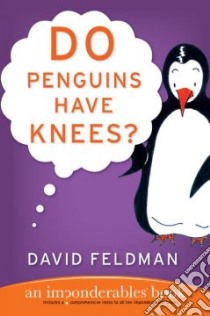 Do Penguins Have Knees? libro in lingua di Feldman David, Schwan Kassie (ILT)