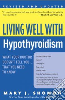 Living Well With Hypothyroidism libro in lingua di Shomon Mary J.