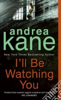 I'll Be Watching You libro in lingua di Kane Andrea