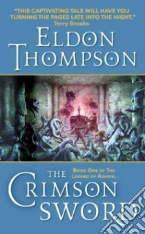 The Crimson Sword libro in lingua di Thompson Eldon
