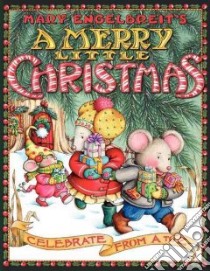 Mary Engelbreit's a Merry Little Christmas libro in lingua di Engelbreit Mary