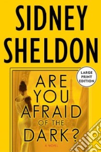 Are You Afraid of the Dark? libro in lingua di Sheldon Sidney