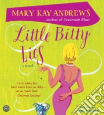 Little Bitty Lies libro in lingua di Andrews Mary Kay, Monk Debra (NRT)