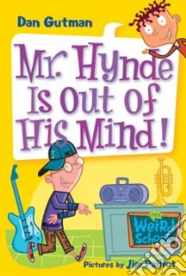 Mr. Hynde Is Out of His Mind! libro in lingua di Gutman Dan, Paillot Jim (ILT)