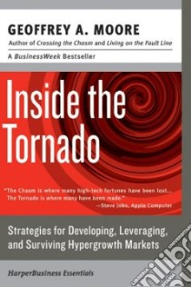 Inside the Tornado libro in lingua di Moore Geoffrey A.