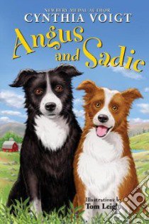 Angus and Sadie libro in lingua di Voigt Cynthia, Leigh Tom (ILT)
