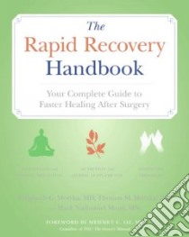 The Rapid Recovery Handbook libro in lingua di Mead Mark Nathaniel, Motyka Thomas M., Oz Mehmet M.D. (FRW)