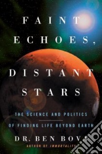 Faint Echoes, Distant Stars libro in lingua di Bova Ben