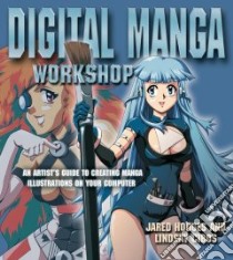 Digital Manga Workshop libro in lingua di Hodges Jared, Cibos Lindsay