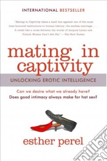 Mating in Captivity libro in lingua di Perel Esther