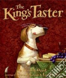 The King's Taster libro in lingua di Oppel Kenneth, Fancher Lou (ILT), Johnson Steve (ILT)