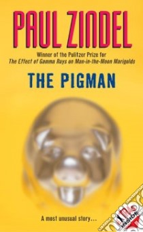 The Pigman libro in lingua di Zindel Paul