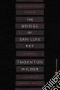 The Bridge of San Luis Rey libro in lingua di Wilder Thornton