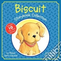 Biscuit Storybook Collection libro in lingua di Capucilli Alyssa Satin, Schories Pat (ILT)