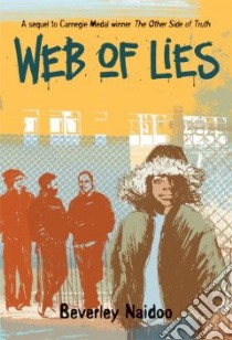 Web of Lies libro in lingua di Naidoo Beverley