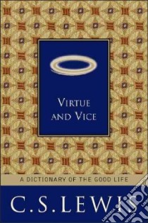 Virtue And Vice libro in lingua di Lewis C. S., Klein Patricia S. (EDT)