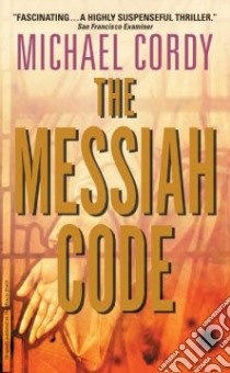 The Messiah Code libro in lingua di Cordy Michael