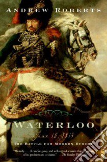 Waterloo libro in lingua di Roberts Andrew, Foreman Amanda (EDT), Jardine Lisa (EDT)