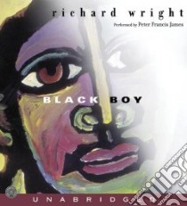 Black Boy (CD Audiobook) libro in lingua di Wright Richard, James Peter Francis (NRT)