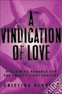 A Vindication of Love libro in lingua di Nehring Cristina