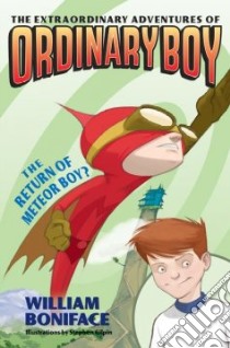 The Return of Meteor Boy? libro in lingua di Boniface William, Gilpin Stephen (ILT), Anderson Jon