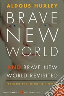 Brave New World And Brave New World Revisited libro in lingua di Huxley Aldous, Hitchens Christopher