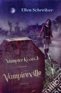 Vampireville libro in lingua di Schreiber Ellen