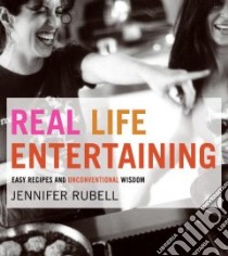 Real Life Entertaining libro in lingua di Rubell Jennifer, Terry Chris (PHT)