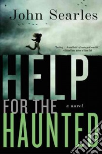 Help for the Haunted libro in lingua di Searles John