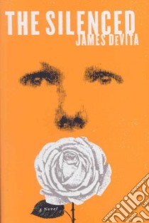 The Silenced libro in lingua di Devita James