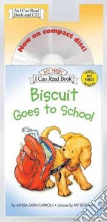Biscuit Goes to School libro in lingua di Capucilli Alyssa Satin, Schories Pat (ILT)