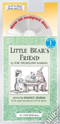Little Bear's Friend libro in lingua di Minarik Else Holmelund, Sendak Maurice (ILT)