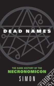 Dead Names libro in lingua di Simon