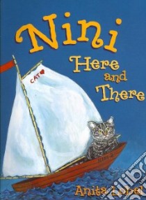 Nini Here And There libro in lingua di Lobel Anita