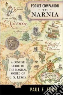 Pocket Companion To Narnia libro in lingua di Ford Paul F.