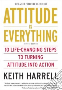 Attitude Is Everything libro in lingua di Harrell Keith D.