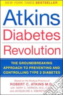 Atkins Diabetes Revolution libro in lingua di Atkins Robert C. M.D.