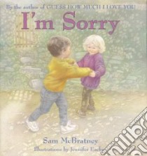 I'm Sorry libro in lingua di McBratney Sam, Eachus Jennifer (ILT)