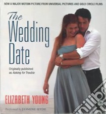 The Wedding Date (CD Audiobook) libro in lingua di Young Elizabeth, Hyde Jasmine (NRT)