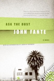 Ask The Dust libro in lingua di Fante John, Bukowski Charles (ILT)