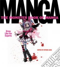 The Monster Book Of Manga libro in lingua di Estudio Joso (EDT), Casaus Fernando