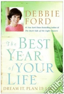 The Best Year of Your Life libro in lingua di Ford Debbie
